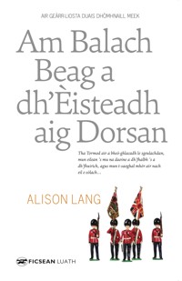 Am Balach Beag a Dh'Èisteadh aig Dorsan - Alison Lang - ebook