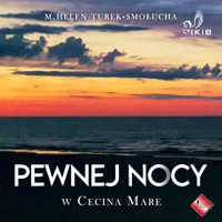 Pewnej nocy w Cecina Mare - M. Helen Turek-Smołucha - audiobook