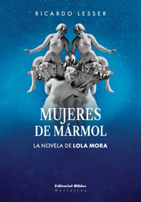 Mujeres de mármol - Ricardo Lesser - ebook