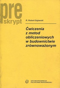 Ćwiczenia z metod obliczeniowych w budownictwie zrównoważonym - Gajewski R. Robert - książka