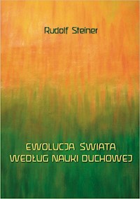 Ewolucja świata według nauki duchowej - Rudolf Steiner - książka