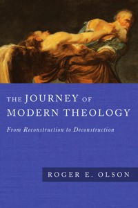 The Journey of Modern Theology - Roger E. Olson - ebook