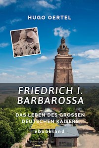 Friedrich I. Barbarossa - Hugo Oertel - ebook