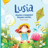 Lusia. Opowieści o przygodach dzielnych urwisów. Tom 1, lato - Roman-Zakrzewska Małgorzata - audiobook