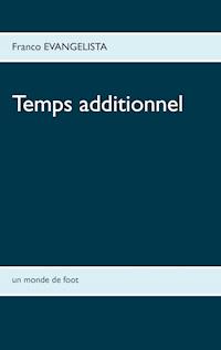 Temps additionnel - Franco Evangelista - ebook