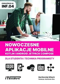 Nowoczesne aplikacje mobilne Kotlin Android Je - Wlach Bartłomiej - książka