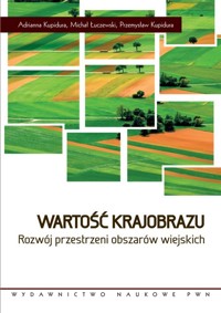 Wartość krajobrazu - Kupidura Adrianna, Łuczewski Michał, Kupidura Przemysław - książka