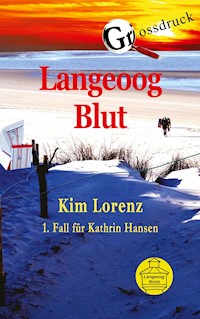 Langeoog Blut Grossdruck - Kim Lorenz - ebook