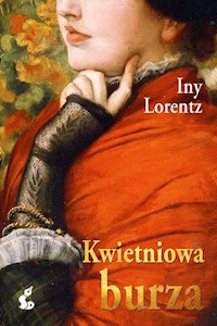 Kwietniowa burza - Iny Lorentz - książka