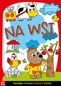 Na wsi. Kolorowe naklejki - zbiorowa praca - książka