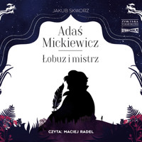 Adaś Mickiewicz. Łobuz i mistrz - Jakub Skworz - ebook + audiobook + książka