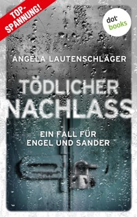 Tödlicher Nachlass - Angela Lautenschläger - ebook