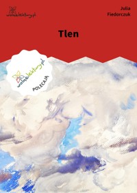 Tlen - Julia Fiedorczuk - ebook + książka