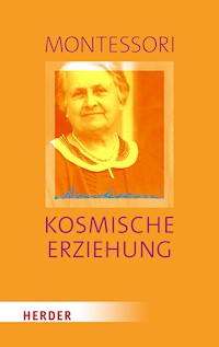 Kosmische Erziehung - Montessori Maria - ebook