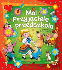 Moi przyjaciele z przedszkola - Wojciechowska-Dudek Beata - książka