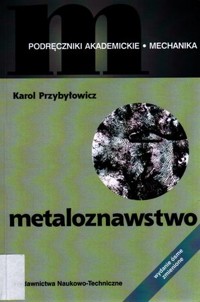 Metaloznawstwo - Przybyłowicz Karol - ebook