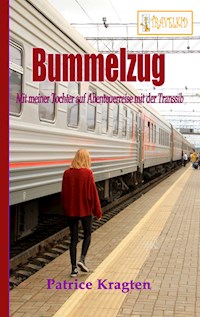 Bummelzug - Patrice Kragten - ebook