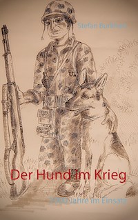 Der Hund im Krieg - Stefan Burkhart - ebook