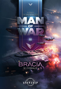 Bracia w chwale. Man of War. Tom 3 - H. Paul Honsinger - książka