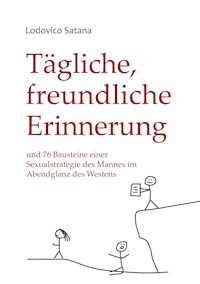 Tägliche, freundliche Erinnerung - Lodovico Satana - ebook