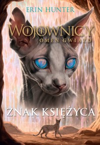 Znak księżyca. Cykl Wojownicy. Omen Gwiazd. Tom 4 - Erin Hunter - książka