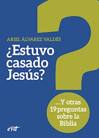 ¿Estuvo casado Jesús? - Ariel Álvarez Valdés - ebook