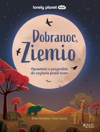 Dobranoc, Ziemio. Opowieści o przyrodzie do czytania przed snem - Rose Davidson - książka