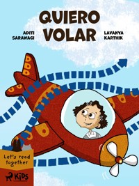 Quiero volar - Aditi Sarawagi - ebook