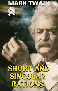 Short and Singular Rations - Mark Twain - ebook + audiobook