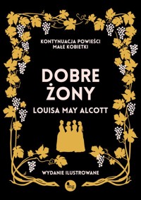 Dobre żony - Louisa May Alcott - ebook + książka