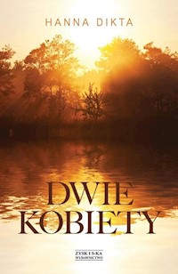 Dwie kobiety - Hanna Dikta - ebook + audiobook + książka