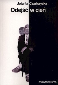 Odejść w cień - Czartoryska Jolanta - książka