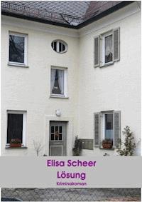 Lösung - Elisa Scheer - ebook
