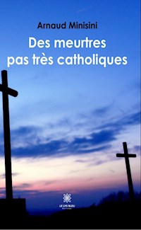 Des meurtres pas très catholiques - Arnaud Minisini - ebook