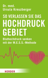 So verlassen Sie das Hochdruckgebiet - Ursula Kreuzberger - ebook