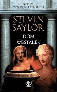 Dom westalek - Steven Saylor - ebook