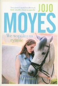 We wspólnym rytmie - Jojo Moyes - ebook + książka
