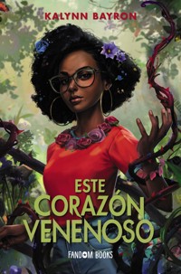 Este corazón venenoso - Bayron Kalynn - ebook
