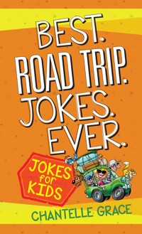 Best Road Trip Jokes Ever - Chantelle Grace - ebook