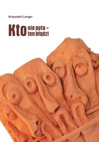 Kto nie pyta - ten błądzi - Langer Krzysztof - książka