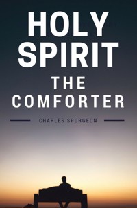 Holy Spirit - The Comforter - C.H. Spurgeon - ebook