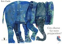 Czy chcesz być moim przyjacielem - Carle Eric - książka