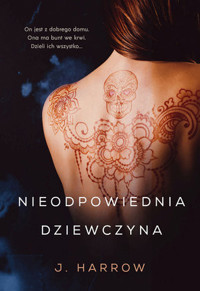 Nieodpowiednia dziewczyna - J. Harrow - ebook + książka