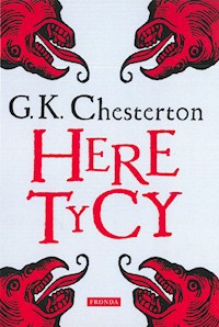 Heretycy - Gilbert Keith Chesterton - ebook