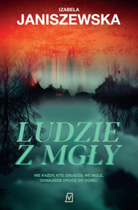 Ludzie z mgły - Izabela Janiszewska - ebook + audiobook + książka