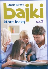 Bajki które leczą cz.2 - Brett Doris - książka
