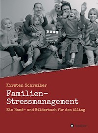 Familien-Stressmanagement - Kirsten Schreiber - ebook