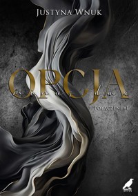 Opcja minus dwa - Wnuk Justyna - ebook + książka