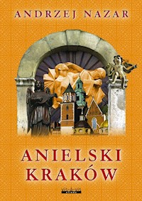 Anielski Kraków - Nazar Andrzej - książka