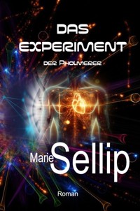 Das Experiment der Pholmerer - Marie Sellip - ebook